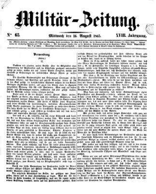 Militär-Zeitung Mittwoch 16. August 1865