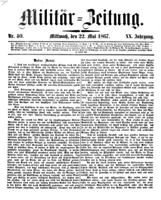 Militär-Zeitung Mittwoch 22. Mai 1867