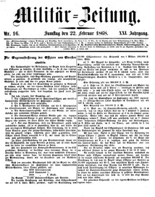 Militär-Zeitung Samstag 22. Februar 1868