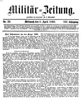 Militär-Zeitung Mittwoch 8. April 1868