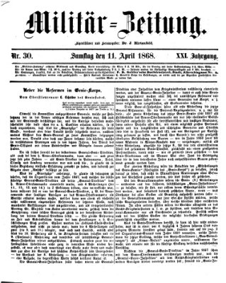 Militär-Zeitung Samstag 11. April 1868