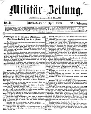 Militär-Zeitung Mittwoch 15. April 1868