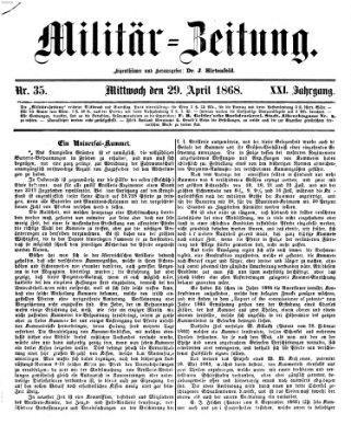 Militär-Zeitung Mittwoch 29. April 1868