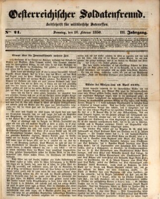 Oesterreichischer Soldatenfreund (Militär-Zeitung) Samstag 16. Februar 1850