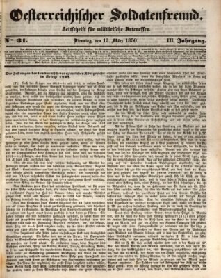 Oesterreichischer Soldatenfreund (Militär-Zeitung) Dienstag 12. März 1850