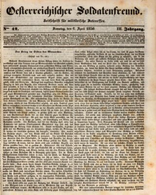 Oesterreichischer Soldatenfreund (Militär-Zeitung) Samstag 6. April 1850