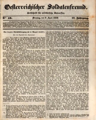 Oesterreichischer Soldatenfreund (Militär-Zeitung) Dienstag 9. April 1850