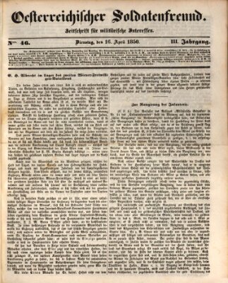 Oesterreichischer Soldatenfreund (Militär-Zeitung) Dienstag 16. April 1850