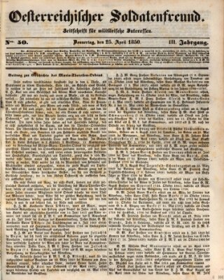 Oesterreichischer Soldatenfreund (Militär-Zeitung) Donnerstag 25. April 1850