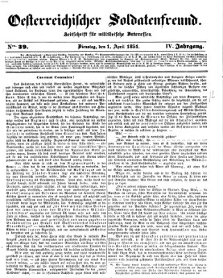 Oesterreichischer Soldatenfreund (Militär-Zeitung) Dienstag 1. April 1851