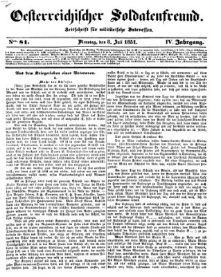 Oesterreichischer Soldatenfreund (Militär-Zeitung) Dienstag 8. Juli 1851