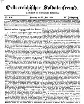 Oesterreichischer Soldatenfreund (Militär-Zeitung) Dienstag 22. Juli 1851