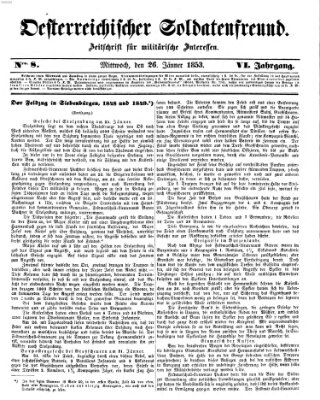 Oesterreichischer Soldatenfreund (Militär-Zeitung) Mittwoch 26. Januar 1853