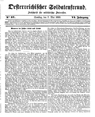 Oesterreichischer Soldatenfreund (Militär-Zeitung) Samstag 7. Mai 1853