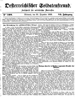 Oesterreichischer Soldatenfreund (Militär-Zeitung) Mittwoch 21. Dezember 1853