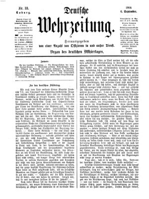 Deutsche Wehrzeitung (Allgemeine deutsche Arbeiter-Zeitung) Dienstag 6. September 1864