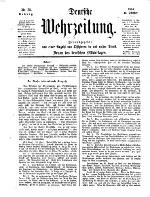 Deutsche Wehrzeitung (Allgemeine deutsche Arbeiter-Zeitung) Dienstag 11. Oktober 1864