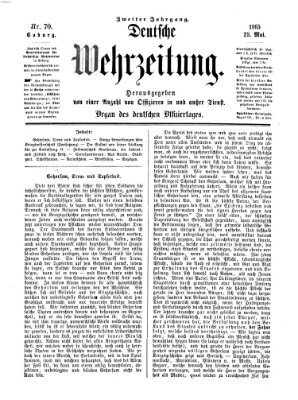 Deutsche Wehrzeitung (Allgemeine deutsche Arbeiter-Zeitung) Dienstag 23. Mai 1865