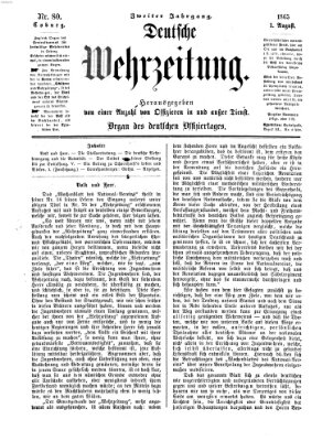 Deutsche Wehrzeitung (Allgemeine deutsche Arbeiter-Zeitung) Dienstag 1. August 1865