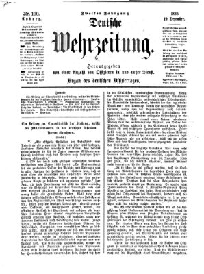 Deutsche Wehrzeitung (Allgemeine deutsche Arbeiter-Zeitung) Dienstag 19. Dezember 1865