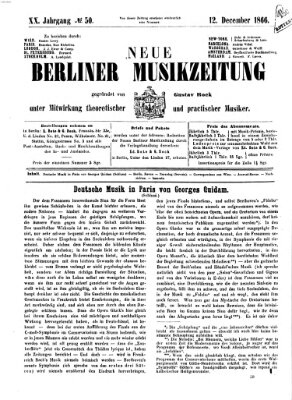 Neue Berliner Musikzeitung Mittwoch 12. Dezember 1866