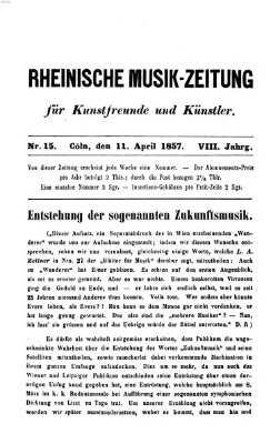 Rheinische Musik-Zeitung für Kunstfreunde und Künstler Samstag 11. April 1857