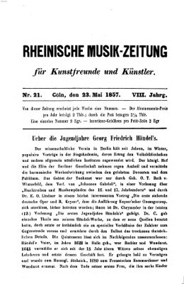 Rheinische Musik-Zeitung für Kunstfreunde und Künstler Samstag 23. Mai 1857