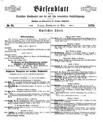 Börsenblatt für den deutschen Buchhandel Dienstag 15. März 1870