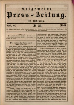 Allgemeine Preß-Zeitung Dienstag 27. April 1841