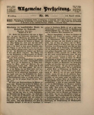 Allgemeine Preß-Zeitung Dienstag 15. April 1845