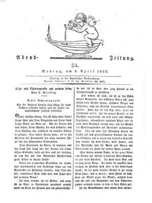 Abend-Zeitung Montag 8. April 1822