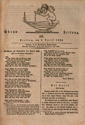 Abend-Zeitung Freitag 9. April 1824