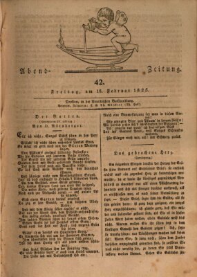 Abend-Zeitung Freitag 18. Februar 1825