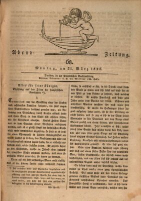 Abend-Zeitung Montag 21. März 1825