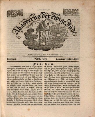 Ahasverus, der ewige Jude Samstag 19. März 1831