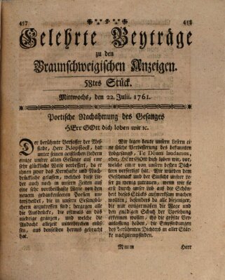 Braunschweigische Anzeigen. Gelehrte Beyträge zu den Braunschweigischen Anzeigen (Braunschweigische Anzeigen) Mittwoch 22. Juli 1761