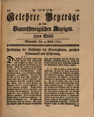 Braunschweigische Anzeigen. Gelehrte Beyträge zu den Braunschweigischen Anzeigen (Braunschweigische Anzeigen) Mittwoch 14. April 1762