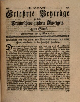 Braunschweigische Anzeigen. Gelehrte Beyträge zu den Braunschweigischen Anzeigen (Braunschweigische Anzeigen) Samstag 29. Mai 1762