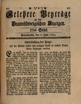 Braunschweigische Anzeigen. Gelehrte Beyträge zu den Braunschweigischen Anzeigen (Braunschweigische Anzeigen) Samstag 17. Juli 1762