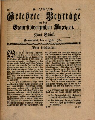 Braunschweigische Anzeigen. Gelehrte Beyträge zu den Braunschweigischen Anzeigen (Braunschweigische Anzeigen) Samstag 24. Juli 1762