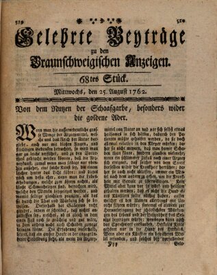 Braunschweigische Anzeigen. Gelehrte Beyträge zu den Braunschweigischen Anzeigen (Braunschweigische Anzeigen) Mittwoch 25. August 1762