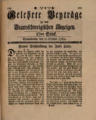 Braunschweigische Anzeigen. Gelehrte Beyträge zu den Braunschweigischen Anzeigen (Braunschweigische Anzeigen) Samstag 30. Oktober 1762