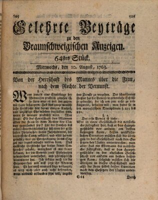 Braunschweigische Anzeigen. Gelehrte Beyträge zu den Braunschweigischen Anzeigen (Braunschweigische Anzeigen) Mittwoch 10. August 1763