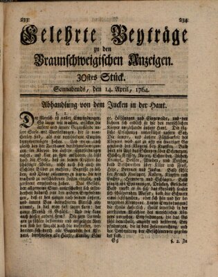 Braunschweigische Anzeigen. Gelehrte Beyträge zu den Braunschweigischen Anzeigen (Braunschweigische Anzeigen) Samstag 14. April 1764