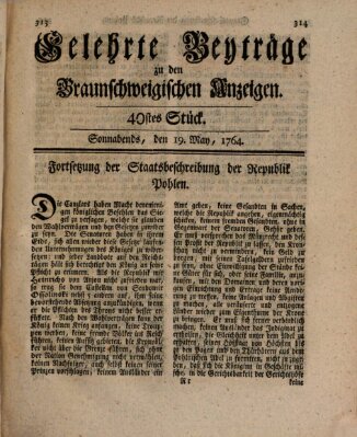 Braunschweigische Anzeigen. Gelehrte Beyträge zu den Braunschweigischen Anzeigen (Braunschweigische Anzeigen) Samstag 19. Mai 1764