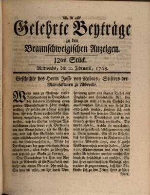 Braunschweigische Anzeigen. Gelehrte Beyträge zu den Braunschweigischen Anzeigen (Braunschweigische Anzeigen) Mittwoch 10. Februar 1768