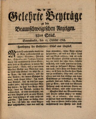 Braunschweigische Anzeigen. Gelehrte Beyträge zu den Braunschweigischen Anzeigen (Braunschweigische Anzeigen) Samstag 15. Oktober 1768