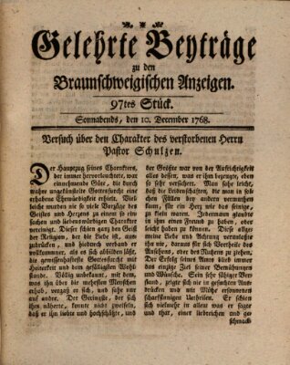 Braunschweigische Anzeigen. Gelehrte Beyträge zu den Braunschweigischen Anzeigen (Braunschweigische Anzeigen) Samstag 10. Dezember 1768