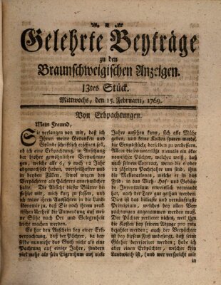 Braunschweigische Anzeigen. Gelehrte Beyträge zu den Braunschweigischen Anzeigen (Braunschweigische Anzeigen) Mittwoch 15. Februar 1769