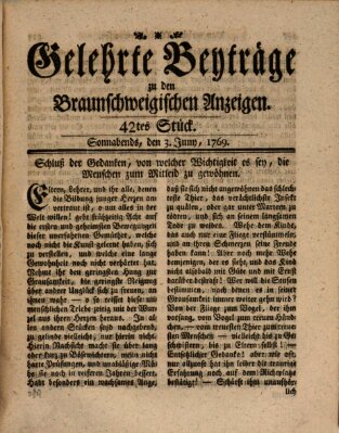 Braunschweigische Anzeigen. Gelehrte Beyträge zu den Braunschweigischen Anzeigen (Braunschweigische Anzeigen) Samstag 3. Juni 1769